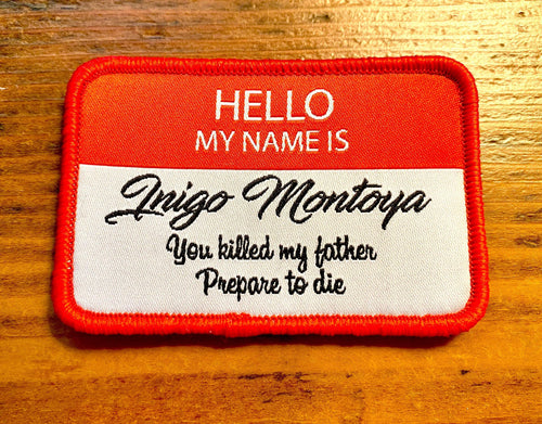 my name is inigo montoya velcro patch