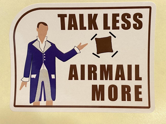 Talk Less Air Mail More - STICKER