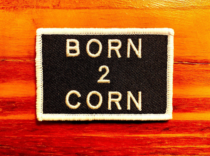 Born 2 Corn